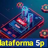 5p plataforma